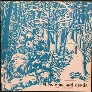 Frederick Delius - FENIMORE AND GERDA Opera in Eleven Scenes