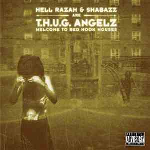 Hell Razah & Shabazz are T.H.U.G. Angelz - Welcome To Red Hook Houses