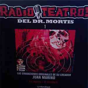 Juan Marino, Eva Martinic - Radio Teatros del Dr. Mortis 1 - La Agonía / El Pistolero