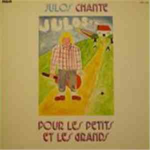 Julos Beaucarne - Julos Chante Pour Les Petits Et Les Grands