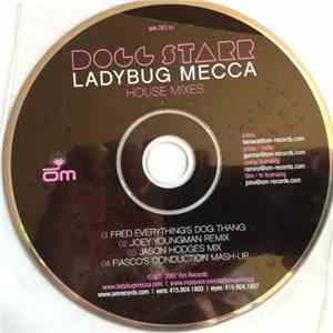 Ladybug Mecca - Dogg Starr (The House Mixes)