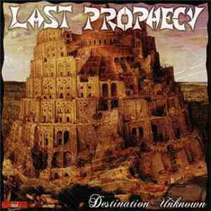 Last Prophecy - Destination Unknown