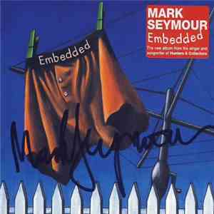 Mark Seymour - Embedded