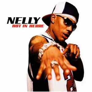 Nelly - Hot In Herre