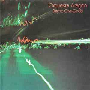 Orquesta Aragon - Ritmo Cha-Onda