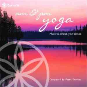Peter Davison - AM & PM Yoga - Music To Awaken Your Senses