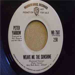 Peter Yarrow - Weave Me The Sunshine