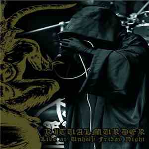 Ritualmurder - Live At The Unholy Friday Night