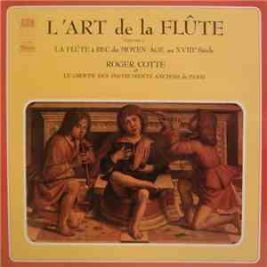 Roger Cotte Et Le Groupe Des Instruments Anciens De Paris - L'Art De La Flû ...