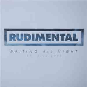 Rudimental Feat. Ella Eyre - Waiting All Night