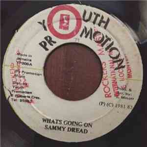 Sammy Dread / Black Roots Players - Whats Going On