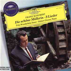 Schubert - Fritz Wunderlich, Hubert Giesen - Die Schöne Müllerin - 3 Lieder