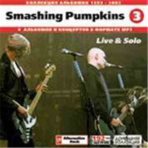 Smashing Pumpkins - Smashing Pumpkins : Live & Solo