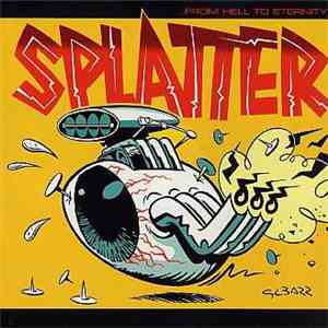 Splatter - ...From Hell To Eternity