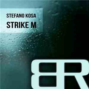 Stefano Kosa - Strike M