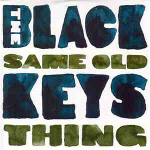 The Black Keys - Same Old Thing