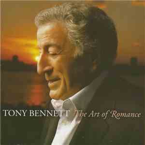Tony Bennett - The Art Of Romance