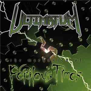 Ultimatum  - The Mechanics Of Perilous Times