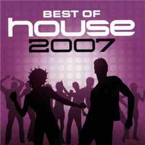 Various - Best Of House 2007