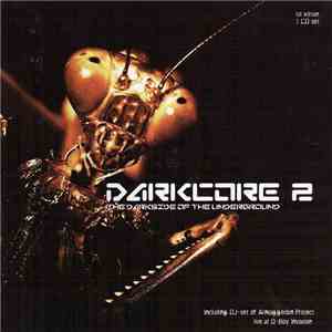 Various - Darkcore 2 - The Darkside Of The Underground
