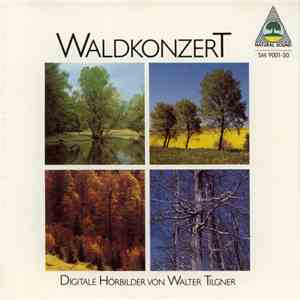 Walter Tilgner - Waldkonzert