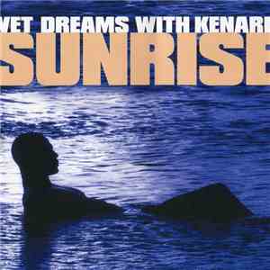 Wet Dreams With Kenard - Sunrise