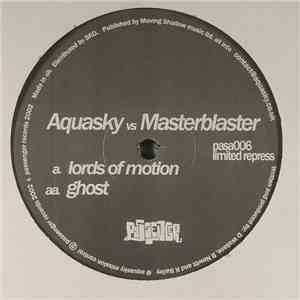 Aquasky vs. Masterblaster - Ghost / Lords Of Motion (Remixes)