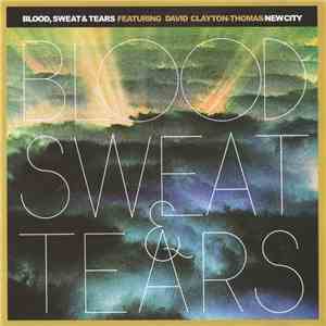 Blood, Sweat & Tears Featuring David Clayton-Thomas - New City