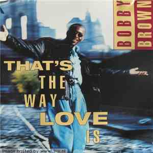 Bobby Brown - That's The Way Love Is