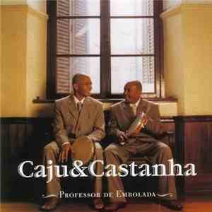 Cajú E Castanha - Professor de Embolada
