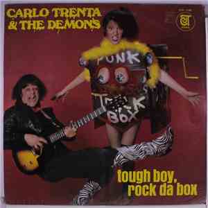 Carlo Trenta & The Demons - Tough Boy, Rock Da Box