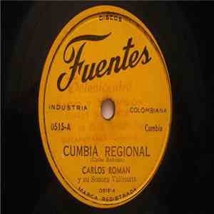 Carlos Román Y La Sonora Vallenata - Cumbia Regional