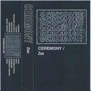 Ceremony  - Zoo