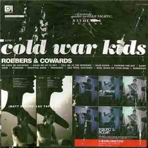 Cold War Kids - Robbers & Cowards