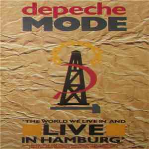 Depeche Mode - The World We Live In And Live In Hamburg