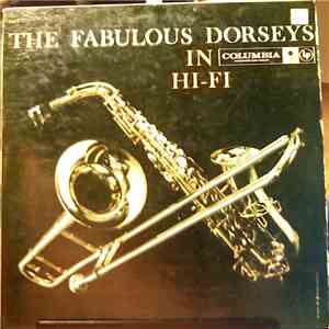 Dorseys - The Fabulous Dorseys In Hi-Fi