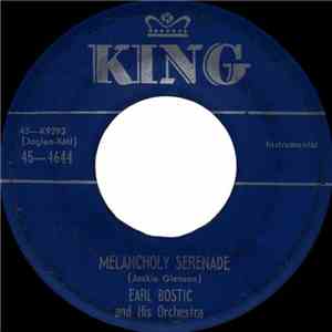 Earl Bostic And His Orchestra - Melancholy Serenade / What! No Pearls