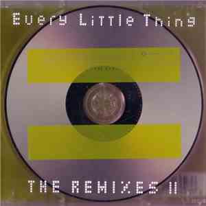 Every Little Thing - The Remixes II