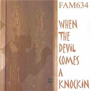 FAM634 - When The Devil Comes A Knockin