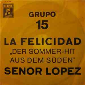 Grupo 15 - La Felicidad / Senor Lopez