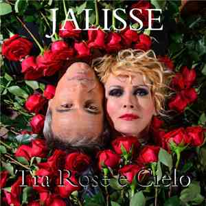 Jalisse - Tra Rose E Cielo