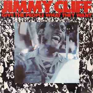Jimmy Cliff - Give The People What They Want