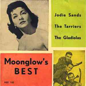 Jodie Sands / The Tarriers / The Gladiolas - Moonglow's Best