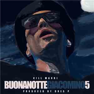 Kill Mauri - Buonanotte Giacomino 5