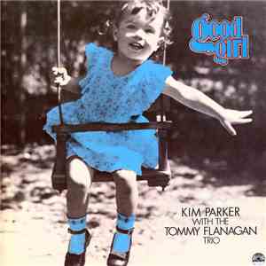 Kim Parker With The Tommy Flanagan Trio - Good Girl