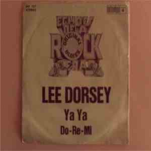 Lee Dorsey - Ya Ya / Do-Re-Mi