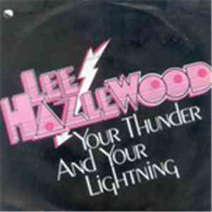 Lee Hazlewood - Your Thunder And Your Lightning
