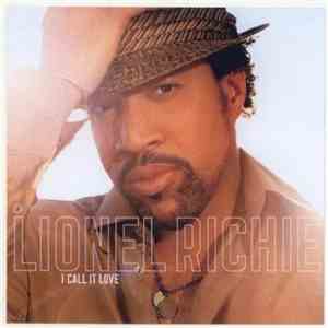 Lionel Richie - I Call It Love