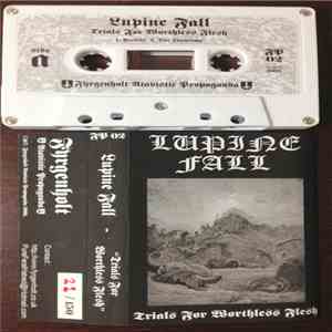 Lupine Fall - Trials For Worthless Flesh