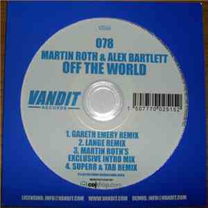 Martin Roth & Alex Bartlett - Off The World